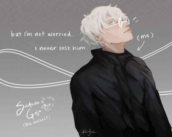 But I&#39;m not worried. I never lost him. (2/2)